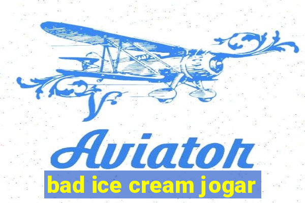 bad ice cream jogar